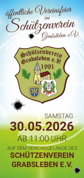 Der Schützenverein Grabsleben lädt ein zur öffentlichen Vereinsfeier im Schützenverein Grabsleben.